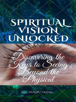 cover image of SPIRITUAL VISION UNLOCKED